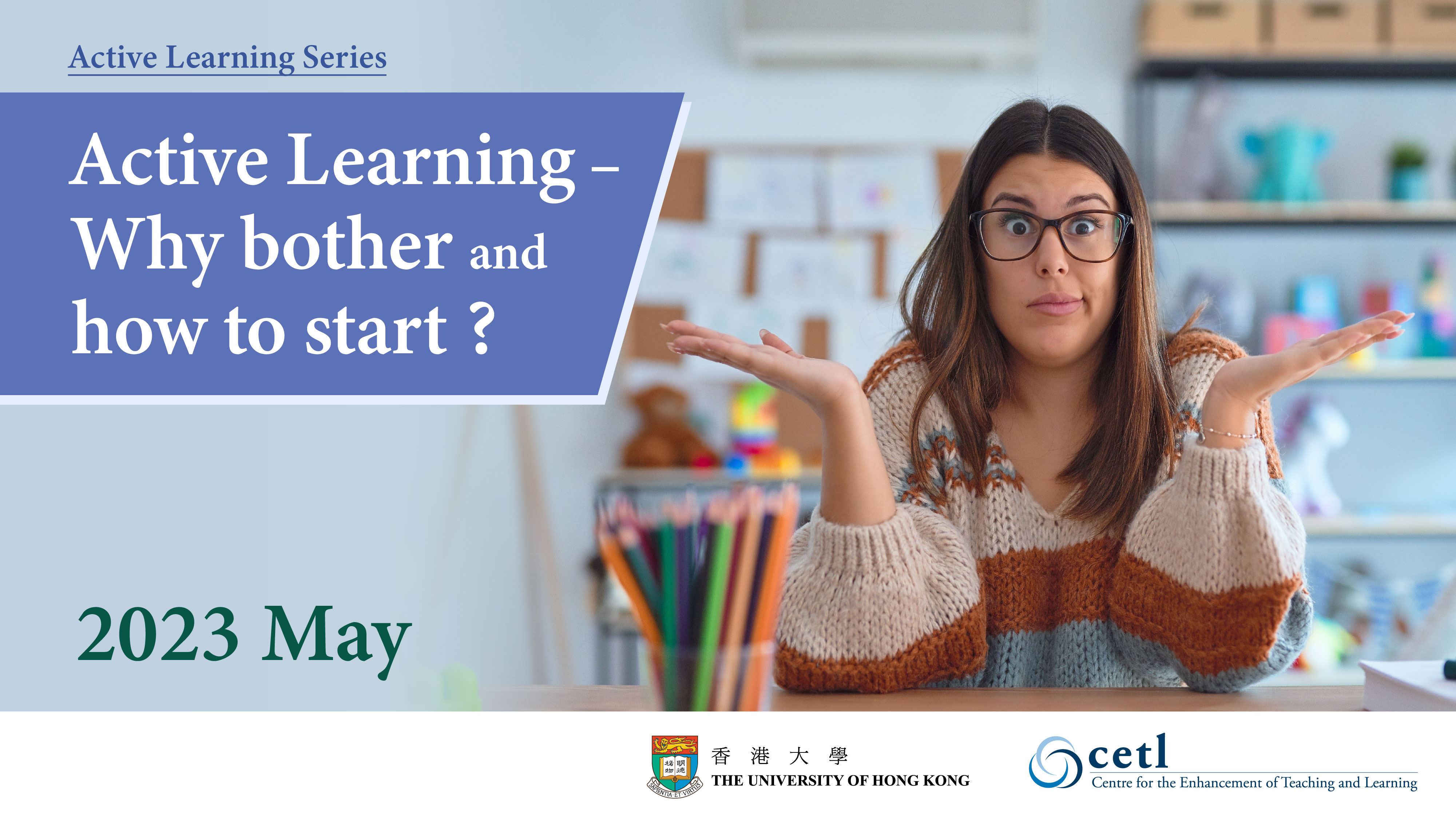 Active Learning Series: Active Learning – Why bother and how to start?